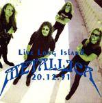 Metallica : Live Long Island 20.12.91